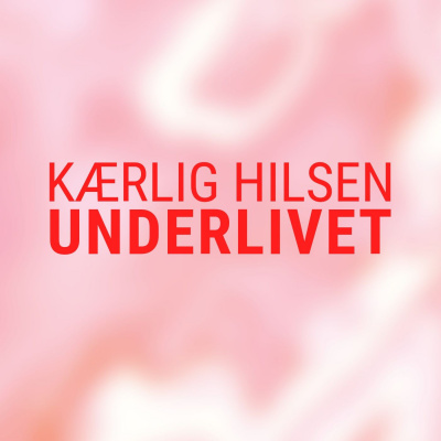 Kærlig Hilsen Underlivet