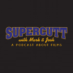 Supercutt: A Podcast About Films