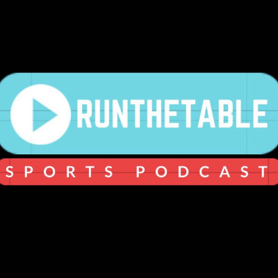 Run The Table Sports Podcast