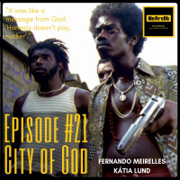 Episode #21 - City of God