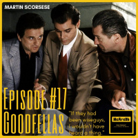 Episode #17 - Goodfellas
