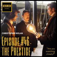 Episode #46 - The Prestige