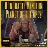 Honorable Mention - Planet of the Apes