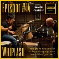 Episode #44 - Whiplash