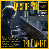 Episode #38 - The Pianist