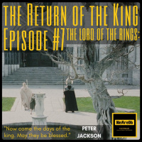 Episode #7 - The Lord of the Rings: The Return of the King