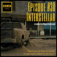 Episode #30 - Interstellar
