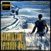 Episode #41 - Gladiator