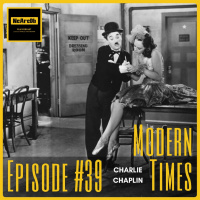 Episode #39 - Modern Times