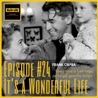 Episode #24 - Its a Wonderful Life