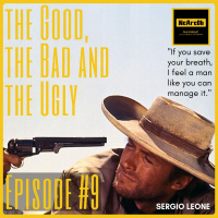 Episode #9 - The Good, the Bad and the Ugly