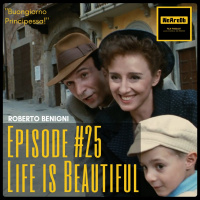 Episode #25 - Life is Beautiful