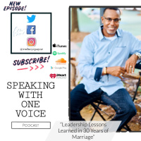 EP. 52 Leadership Lessons Learned Over 30 Years Of Marriage