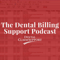 Episode 1 -- Why You Need Dental ClaimSupport To Help Your Practice.