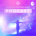 Ellie Mae Astrology Podcast