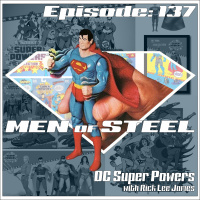 Episode 137 - DC Super Powers with Rick Lee James