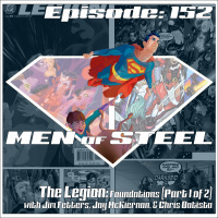 Episode 152 - The Legion: Foundations with Jim Fetters, Jay McKiernan, and Chris Batista