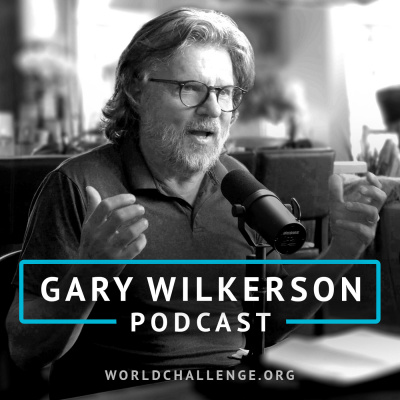 Gary Wilkerson Podcast