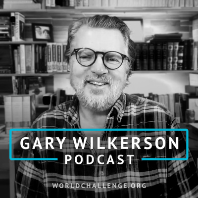 Gary Wilkerson Podcast