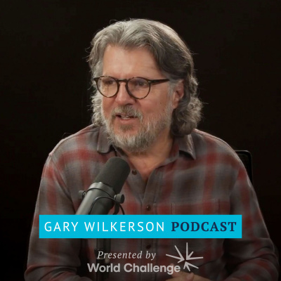 Gary Wilkerson Podcast