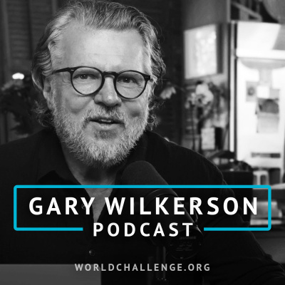 Gary Wilkerson Podcast