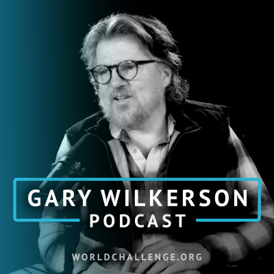 Gary Wilkerson Podcast