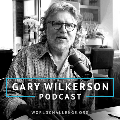 Gary Wilkerson Podcast