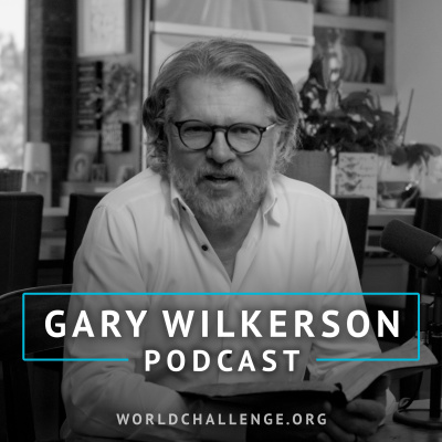Gary Wilkerson Podcast