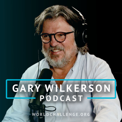 Gary Wilkerson Podcast