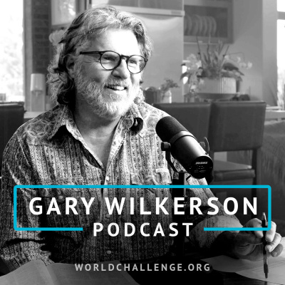 Gary Wilkerson Podcast