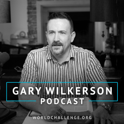 Gary Wilkerson Podcast