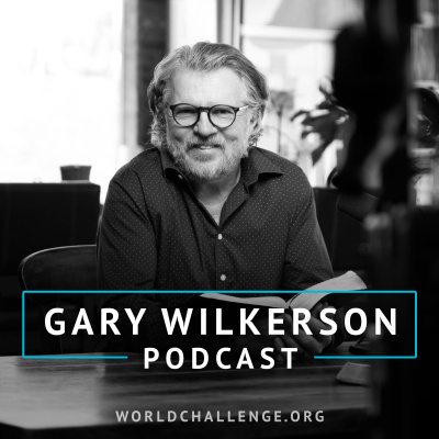 Gary Wilkerson Podcast