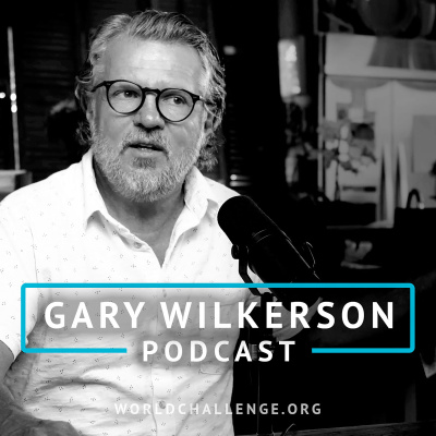 Gary Wilkerson Podcast