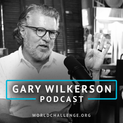 Gary Wilkerson Podcast