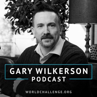 Gary Wilkerson Podcast