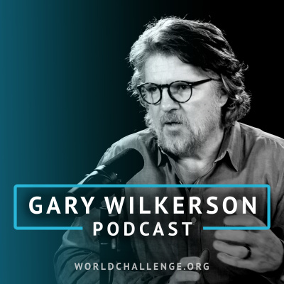 Gary Wilkerson Podcast
