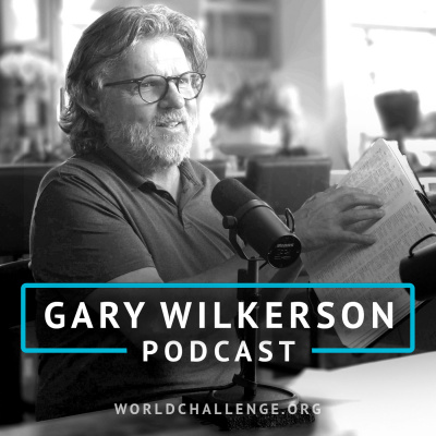 Gary Wilkerson Podcast