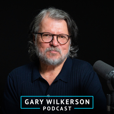 Gary Wilkerson Podcast