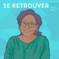 Se Retrouver 1/7 : Marie-Flora, “Renouer avec son corps”