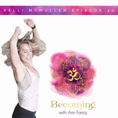Becoming With Ann Fancy