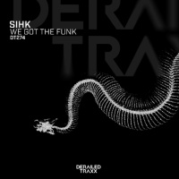 Sihk - We Got The Funk