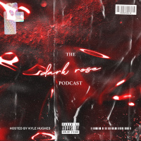 Dark Rose Podcast #52- Darcy Baylis