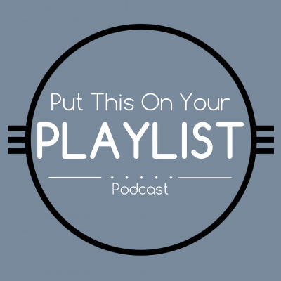 Put This On Your Playlist