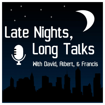 Late Nights, Long Talks Podcast