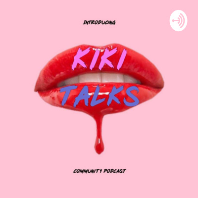 Kiki Talks
