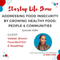 EP 284 Addressing Food Insecurity by Growing Healthy Food, People  Communities