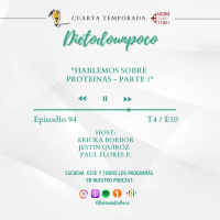 94 - T4 / E10Hablemos sobre Proteinas - Parte 1