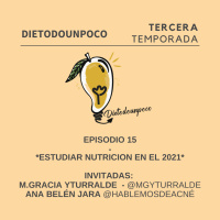 #60 T3 E15 - Estudiar nutrición en el 2021