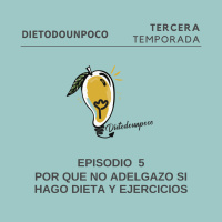 Por que no adelgazo si hago dieta y ejercicios - 50 T3E5.