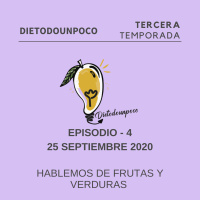 Hablemos de frutas y verduras - ep. 49 T3E4